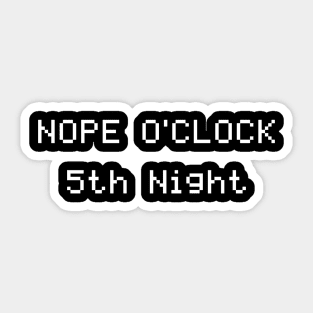 Nope O'Clock Sticker